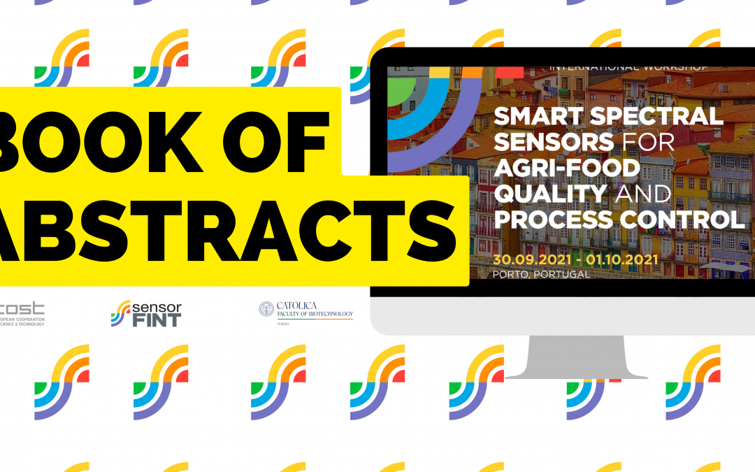 Abstract Book of our First International Workshop “Smart Spectral Sensors for Agrifood Quality and Process Control”